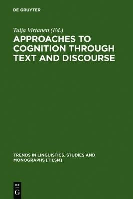 Approaches to Cognition through Text and Discourse(English, Hardcover, unknown)