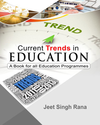 Current Trends in Education(English, Hardcover, Jeet Singh Rana)