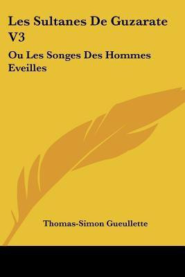 Les Sultanes De Guzarate V3(English, Paperback, Gueullette Thomas-Simon)