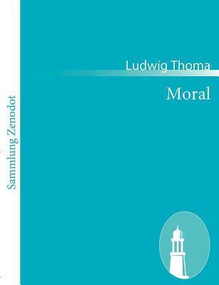 Moral(German, Paperback, Thoma Ludwig)