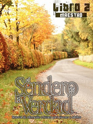 El Sendero de la Verdad, Libro 2 (Maestro)(Spanish, Paperback, unknown)