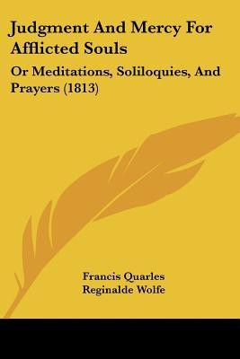 Judgment And Mercy For Afflicted Souls(English, Paperback, Quarles Francis)