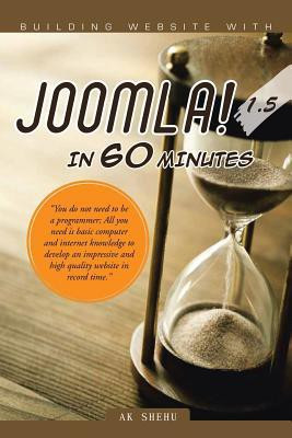 Building Website with Joomla! 1.5 in 60 Minutes(English, Paperback, Shehu Ak)