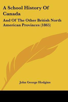 A School History Of Canada(English, Paperback, Hodgins John George)