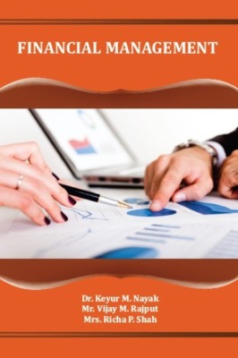 FINANCIAL MANAGEMENT(English, Paperback, Dr. Keyur M. Nayak, Mr. Vijay M. Rajput, Mrs. Richa P. Shah)