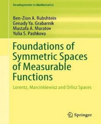 Foundations of Symmetric Spaces of Measurable Functions(English, Hardcover, Rubshtein Ben-Zion A.)