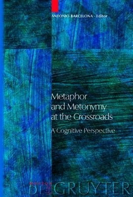 Metaphor and Metonymy at the Crossroads(English, Paperback, unknown)