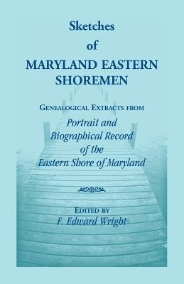 Sketches of Maryland Eastern Shoremen(English, Paperback, Wright F Edward)