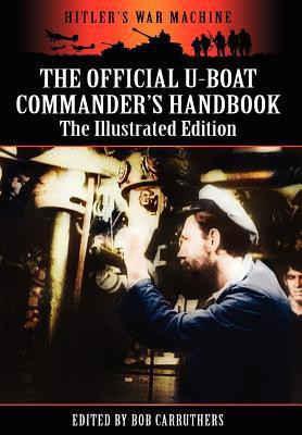 The Official U-boat Commander's Handbook - The Illustrated Edition(English, Hardcover, unknown)