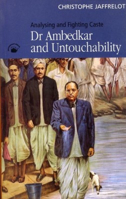 Dr Ambedkar and Untouchability(English, Paperback, Jaffrelot Christophe)