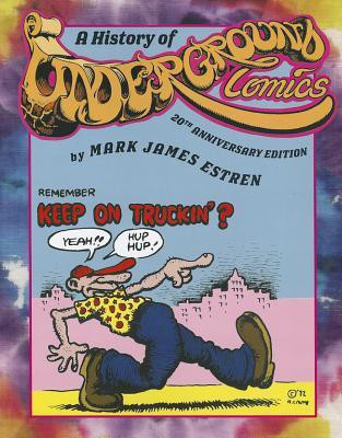 A History of Underground Comics(English, Paperback, Estren Mark James Ph.D.)