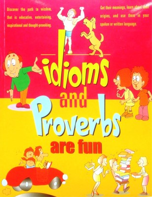 Idioms and Proverbs are Fun(English, Paperback, unknown)