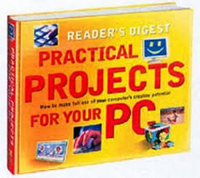 Practical Projects For Your Pc(English, Hardcover, Editors of Reader's Digest)
