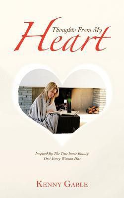 Thoughts From My Heart(English, Paperback, Gable Kenny)