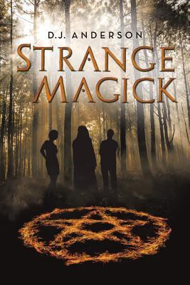 Strange Magick(English, Paperback, Anderson D J)