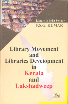 Library Movement and Library Development in Kerala and Lakshshadweep 01 Edition(English, Hardcover, P. S. G. Kumar)