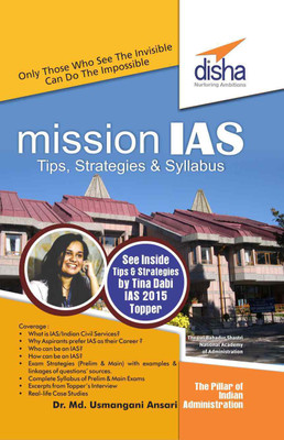 Mission IAS - Prelim/ Main Exam, Trends, How to prepare, Strategies, Tips & Detailed Syllabus(English, Paperback, Dr. Md. Usmangani Ansari)