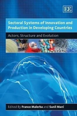 Sectoral Systems of Innovation and Production in Developing Countries(English, Hardcover, unknown)