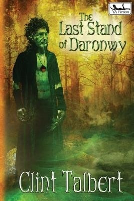 The Last Stand of Daronwy(English, Paperback, Talbert Clint)