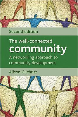 The well-connected community(English, Paperback, Gilchrist Alison)