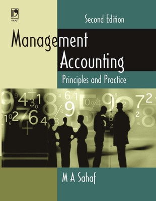 Management Accounting Principles and Practices,2/E(English, Paperback, Sahaf M A)