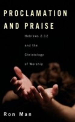 Proclamation and Praise(English, Paperback, Man Ron)