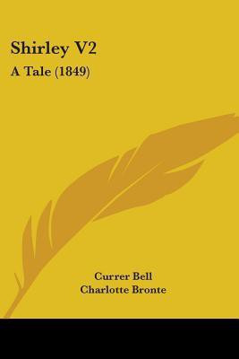 Shirley V2(English, Paperback, Bell Currer)