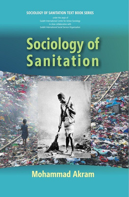 Sociology of Sanitation(English, Hardcover, Akram Mohammad)