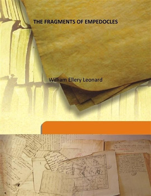 The Fragments Of Empedocles(English, Hardcover, William Ellery Leonard)