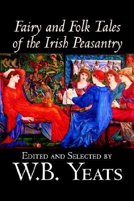 Fairy and Folk Tales of the Irish Peasantry(English, Paperback, unknown)