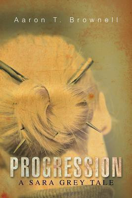 Progression(English, Paperback, Brownell Aaron T)