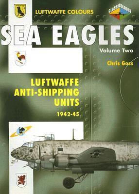 Sea Eagles Volume Two(English, Paperback, Goss Chris)