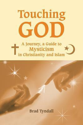 Touching God(English, Paperback, Tyndall Brad)