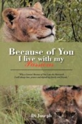 Because of You I Live with My Passions(English, Paperback, Joseph Di)
