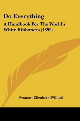 Do Everything(English, Paperback, Willard Frances Elizabeth)