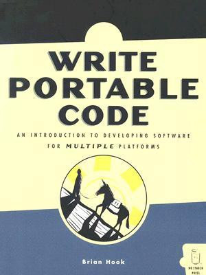 Write Portable Code(English, Paperback, Hook Brian S.)