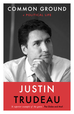 Common Ground  - A Political Life(English, Paperback, Justin Trudeau)