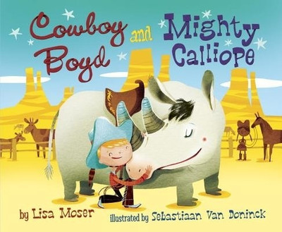 Cowboy Boyd and Mighty Calliope(English, Hardcover, Moser Lisa)