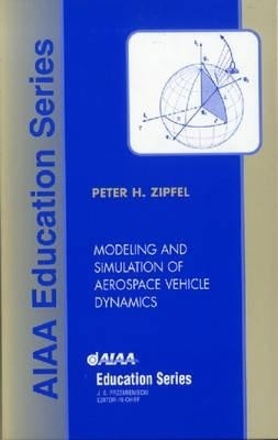 Modeling and Simulation of Aerospace Vehicle Dynamics(English, Hardcover, Zipfel Peter H.)