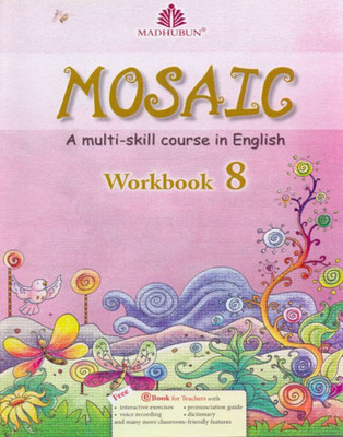 Mosaic A multi-skill course in English Workbook Class - 8(English, Paperback, Swapnaa Das Nee Bose)