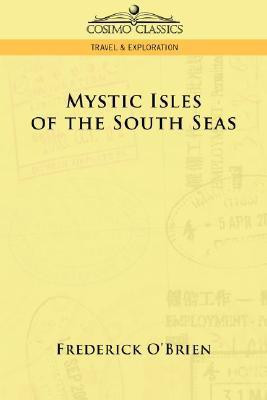 Mystic Isles of the South Seas(English, Paperback, O'Brien Frederick)