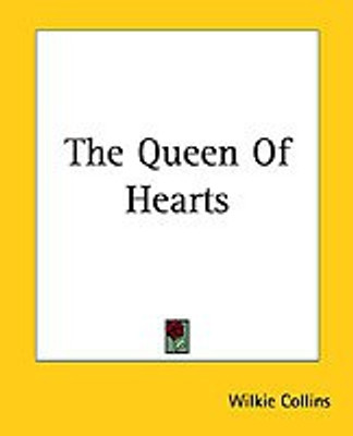 The Queen Of Hearts(English, Paperback, Collins Wilkie)