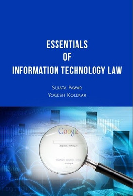 Essentials of Information Technology Law(English, Paperback, Sujata Pawar and Yogesh Kolekar)