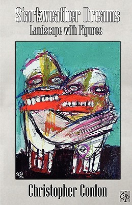 Starkweather Dreams(English, Paperback, Conlon Christopher)