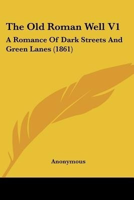 The Old Roman Well V1(English, Paperback, Anonymous)
