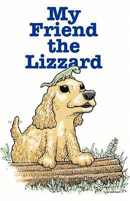 My Friend The Lizzard(English, Paperback, Welch Pastor Clarence)