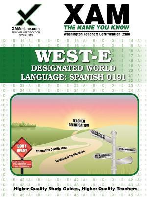 West-E Designated World Language: Spanish 0191 Teacher Certification Test Prep Study Guide(English, Paperback, Wynne Sharon A)