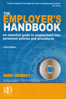 The Employer’s Handbook: An essential guide to employment law, personnel policies and procedures (With CD Rom) 3rd Edition(English, Paperback, Barry Cushway)