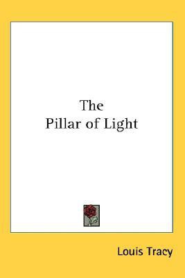The Pillar of Light(English, Paperback, Tracy Louis)