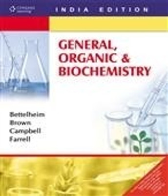 General, Organic and Biochemistry 1st  Edition(English, Paperback, William H. Brown, Shawn O. Farrell, Frederick A. Bettelheim, James Campbell Quick)